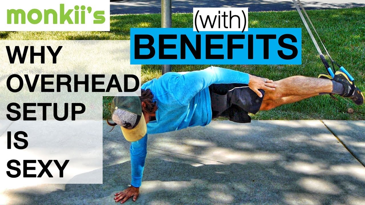 Monkiis with Benefits: The Overhead Workout