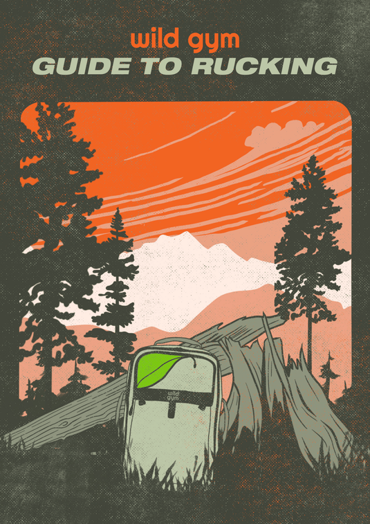 Includes the wild gym Guide to Rucking